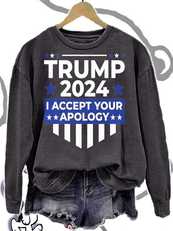 Trump 2024 I Accept Your Apology 2024 T-Shirt