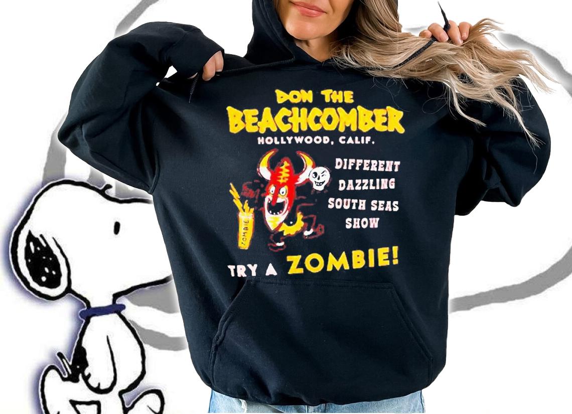 Don The Beachcomber Different Dazzling South Seas Show T-Shirt hoodie