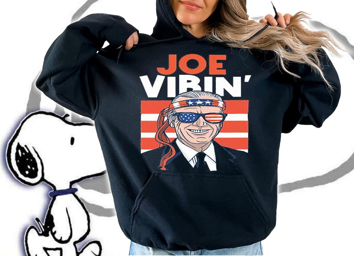 Joe Vibin' Funny 4th Of July President T-Shirt