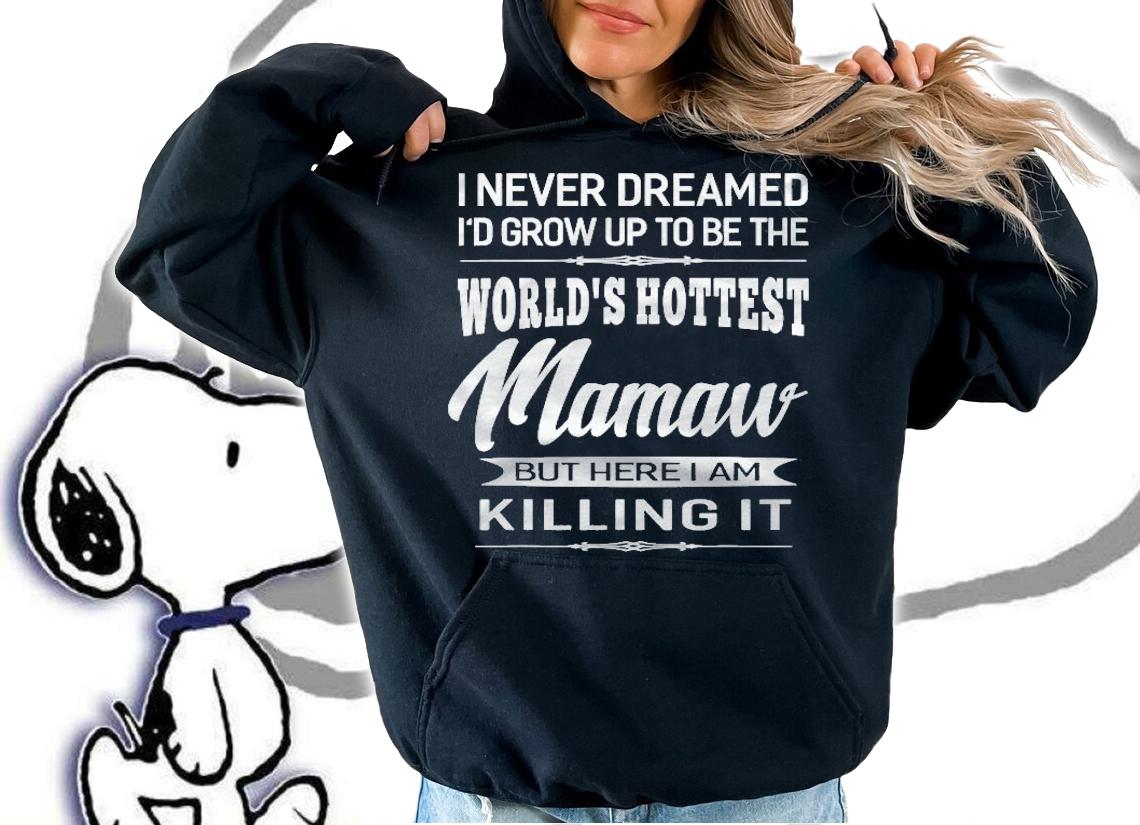 Womens Worlds Hottest Mamaw Grandma Gifts Shirt hoodie