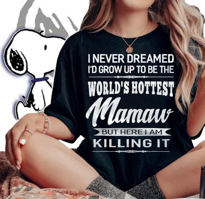 Womens Worlds Hottest Mamaw Grandma Gifts Shirt woman shirt
