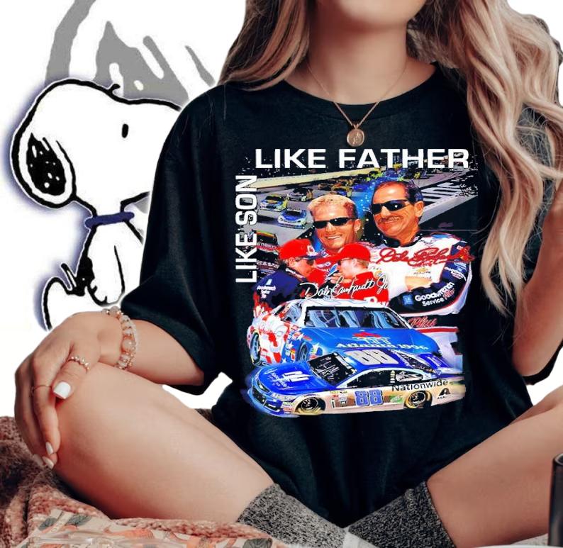 Dale Earnhardt Like Father Like Son Signatures Shirt woman shirt