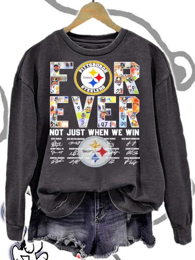 Pittsburgh Steelers Forever Not Just When We Win Signatures Shirt sweatshirt