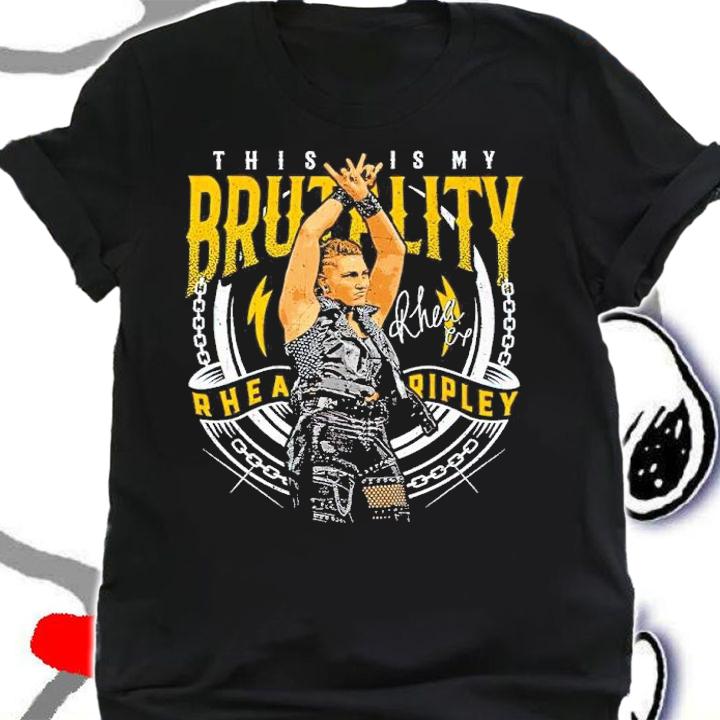 Rhea Ripley Brutality Women Superstars WWE Shirt shirt