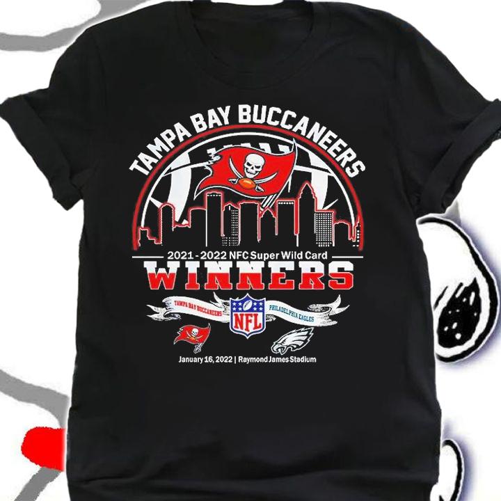 Tampa Bay Buccaneers 2021 2022 NFC Super Wild Card winners Tampa Bay Buccaneers vs Philadelphia Eagles shirt shirt