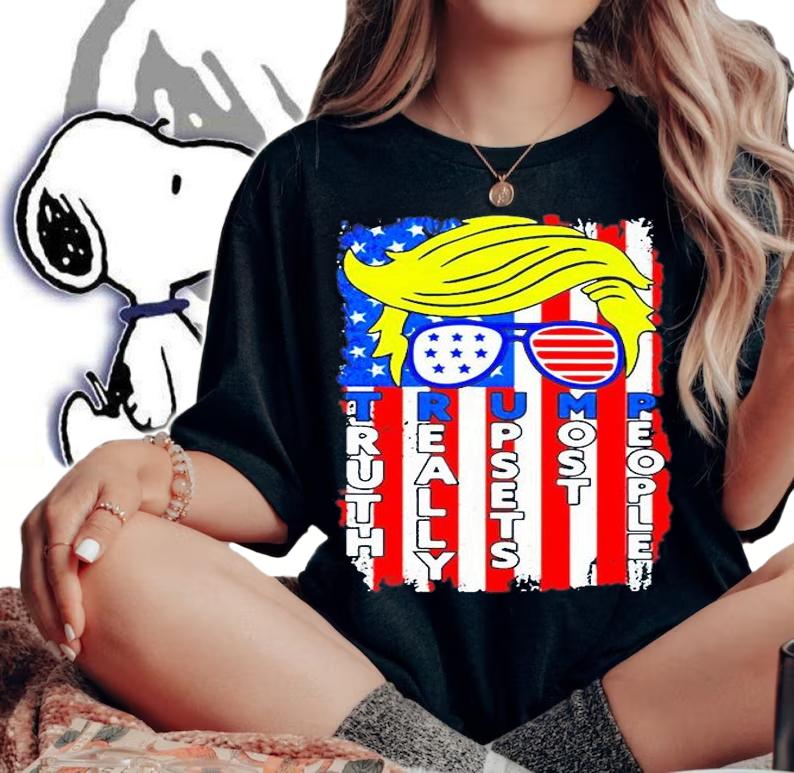 Trump Truth Really Upsets Most People American Flag T-Shirt woman shirt