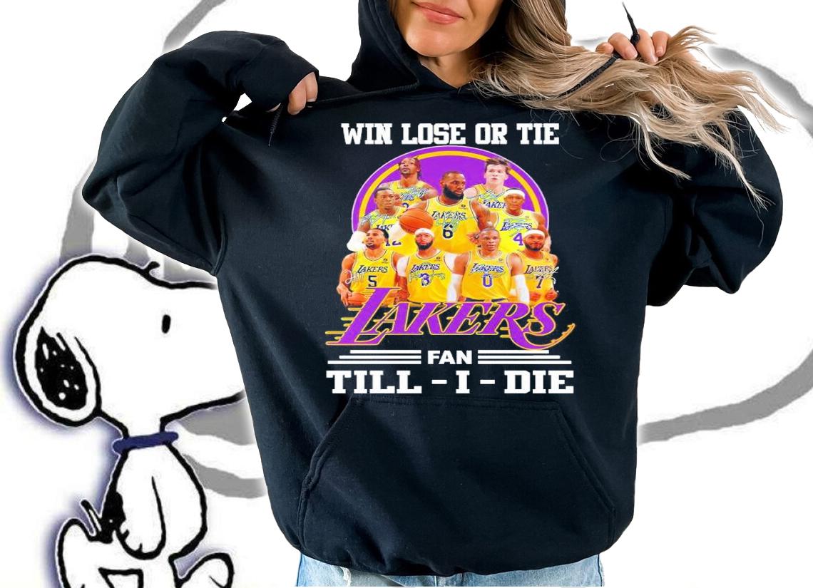 Win lose or tie Los Angeles Lakers fan Till I die signatures shirt hoodie