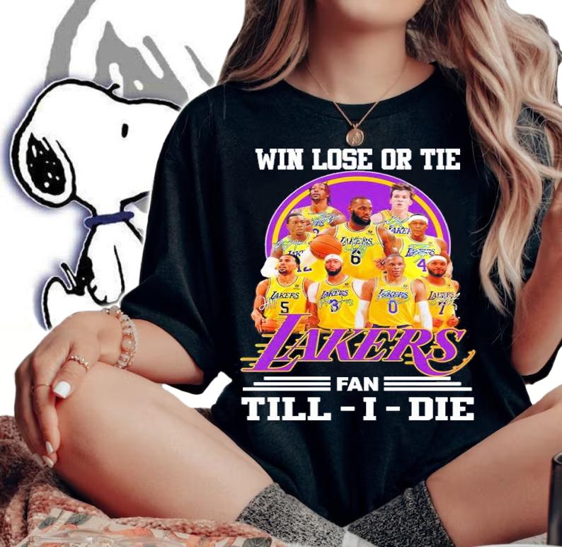Win lose or tie Los Angeles Lakers fan Till I die signatures shirt woman shirt