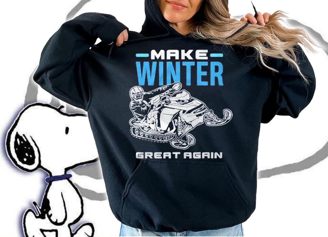 Make Winter Great Again Snowmobile Snowmobiler Snowmobiling Shirt