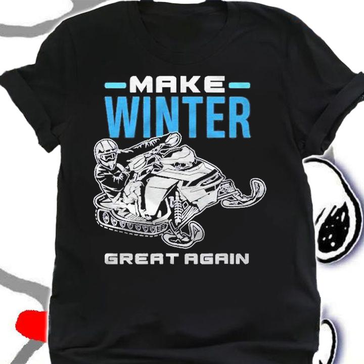 Make Winter Great Again Snowmobile Snowmobiler Snowmobiling Shirt