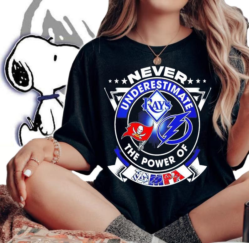 Never underestimate Rays Buccaneers Lightning the power of Tampa shirt woman shirt