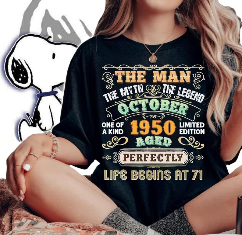 The Man Myth Legend Made In October 1950 Aged Perfectly Life Begins At 71St Birthday T-Shirt woman shirt