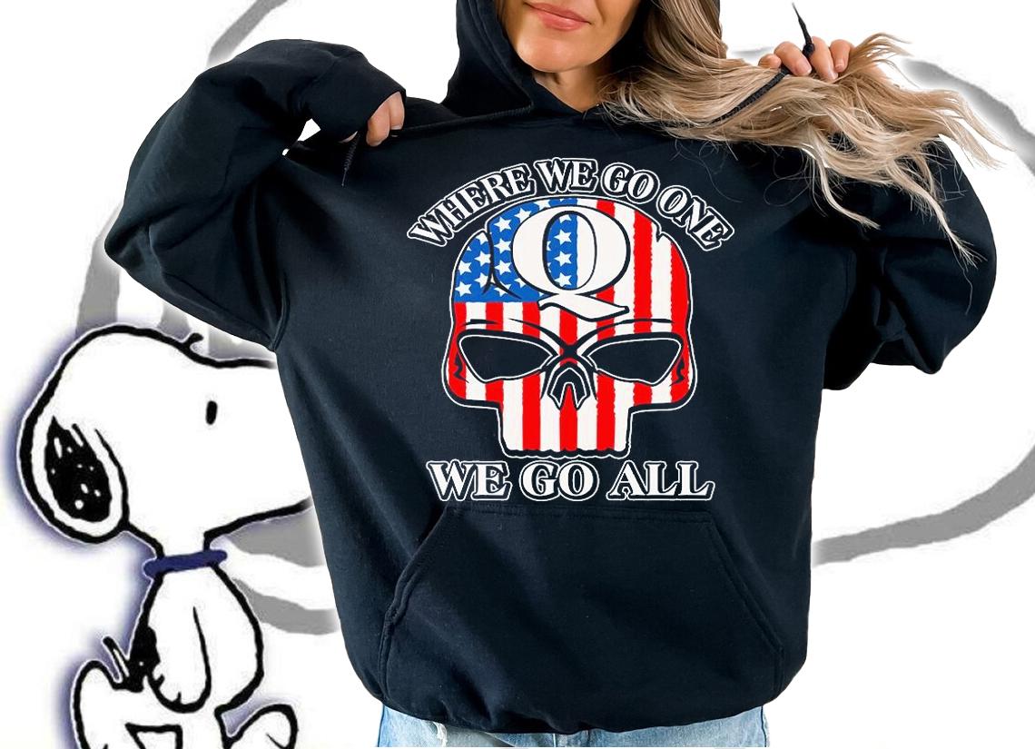 American Flag Skull Where We Go One We Go All T-Shirt hoodie
