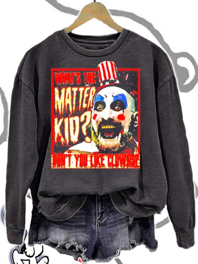 Captain Spaulding what the matter kid shirt sweatshirt