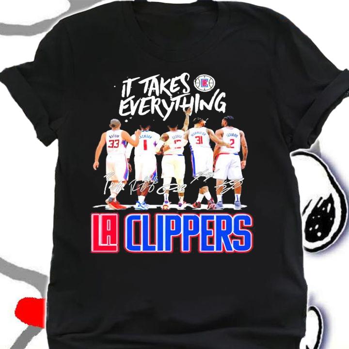 Los Angeles Clippers it takes everything signature shirt