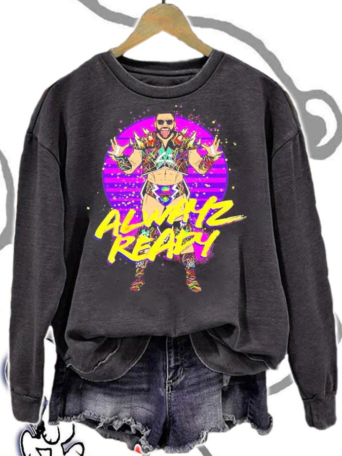 Alwayz Ready Matt Cardona shirt sweatshirt