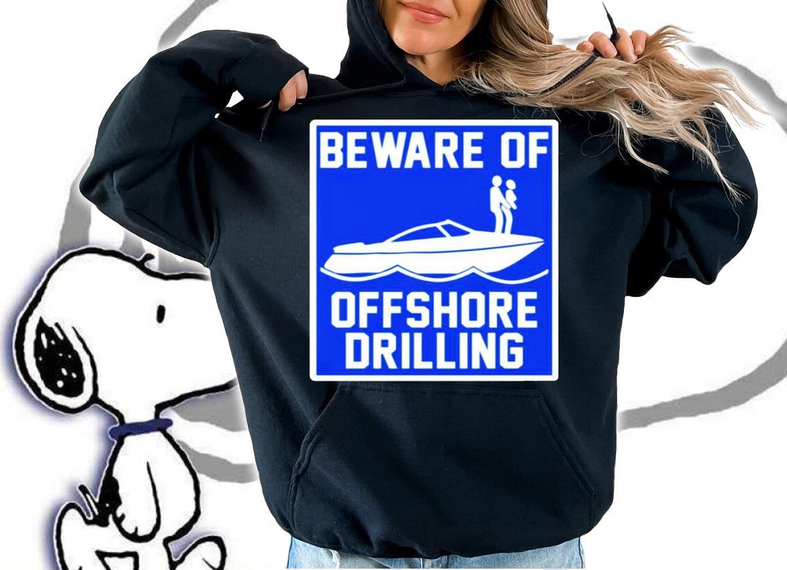 Boat beware of offshore drilling shirt