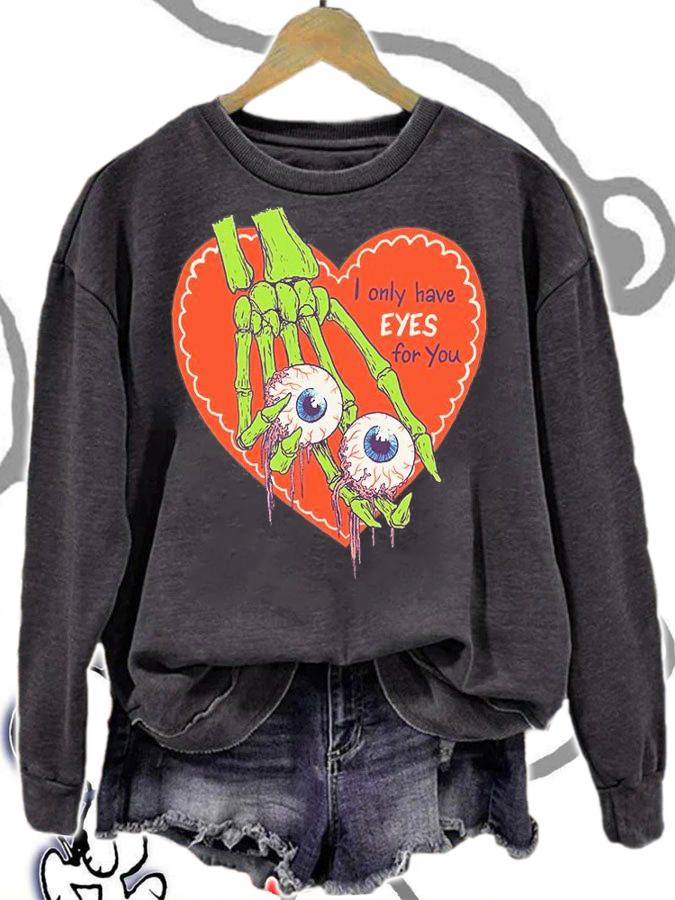 I Only Have Eyes For You Essential T-Shirt sweatshirt
