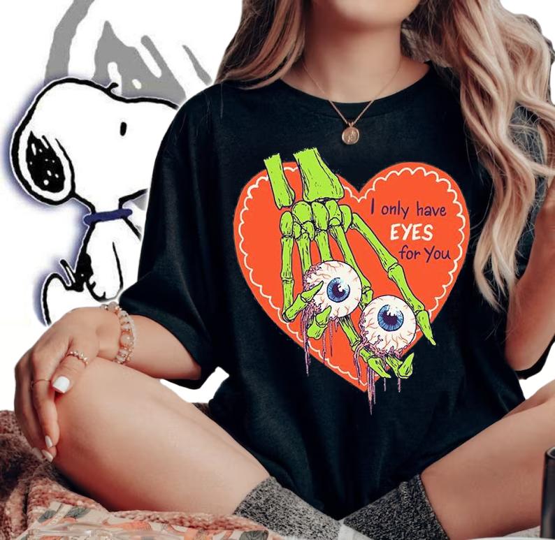 I Only Have Eyes For You Essential T-Shirt woman shirt