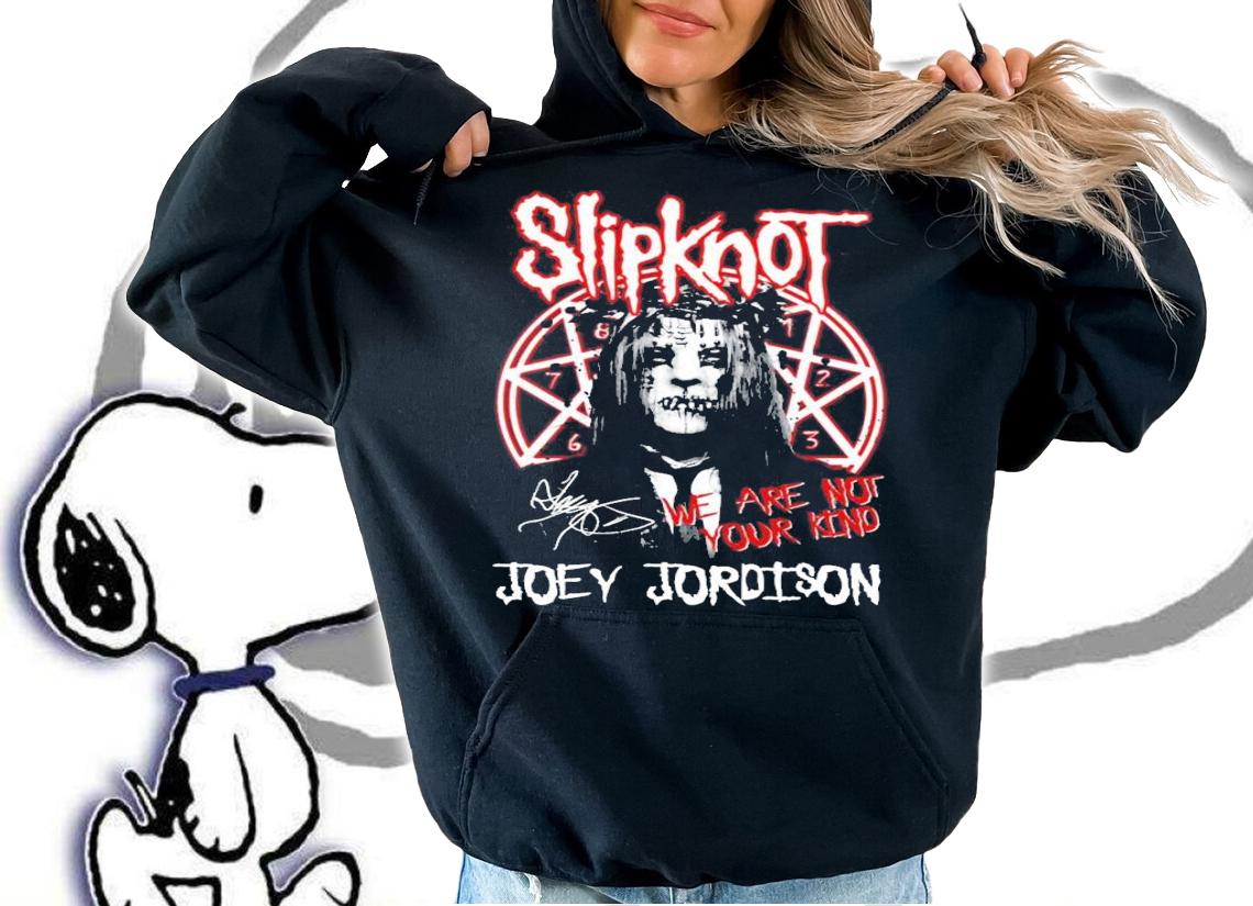 Slipknot we are not your kind Joey Jordison signature shirt hoodie