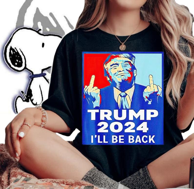 Trump 2024 I'll be back T-shirt woman shirt