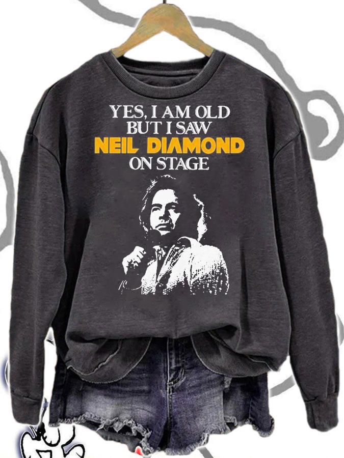 Yes I Am Old But I Saw Neil Diamond On Stage t-shirt