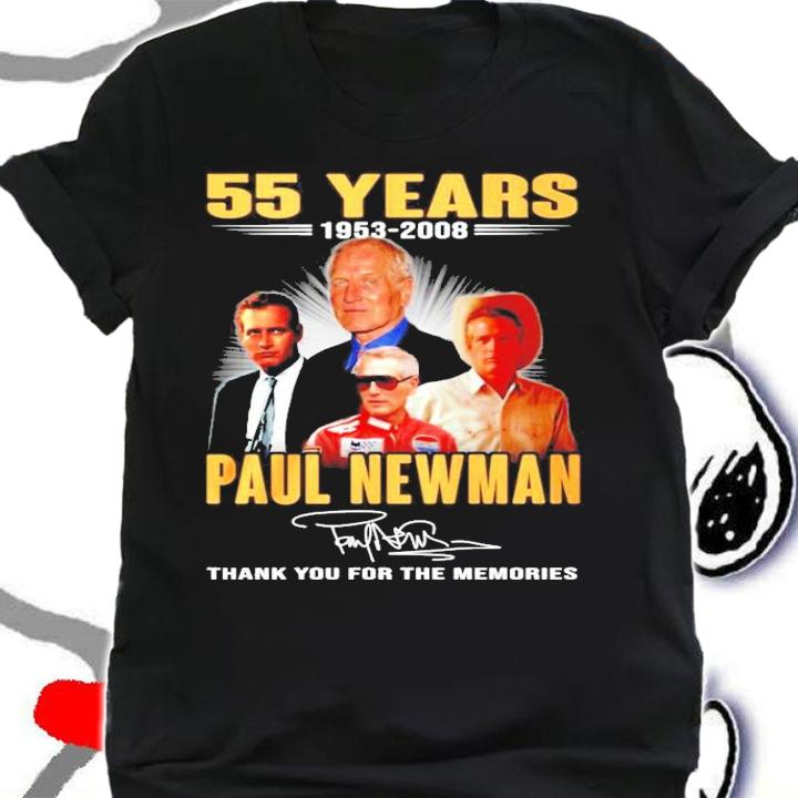 55 years 1953-2008 Paul Newman signature thank you for the memories shirt
