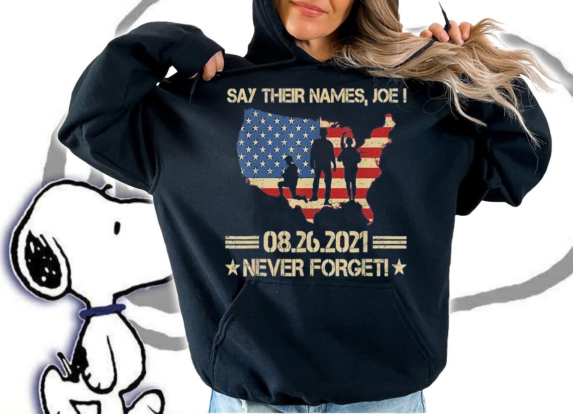 Biden Say Their Names Joe, Names Of Fallen Soldiers 13 Heroes shirt
