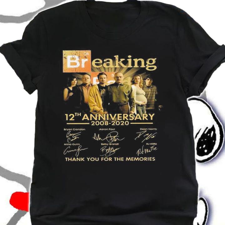 Breaking Bad 12Th Anniversary 2008 2020 Thank You For The Memories t-shirt shirt