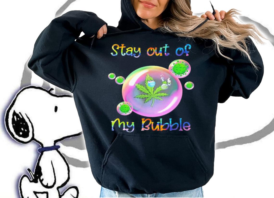 Cannabis Stay Out Of My Bubble Corona t-shirt