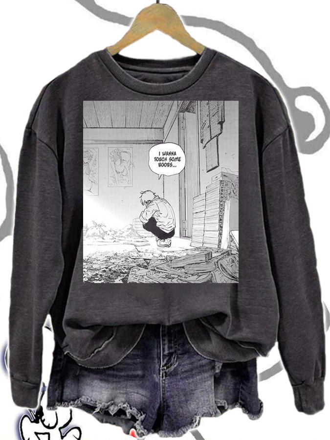 Denji chainsaw man said I wanna touch some boobs shirt sweatshirt