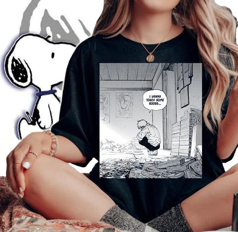 Denji chainsaw man said I wanna touch some boobs shirt woman shirt