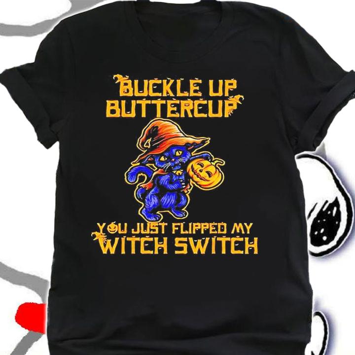 Halloween Cat buckle up buttercup You just flipped my Witch switch T-shirt shirt