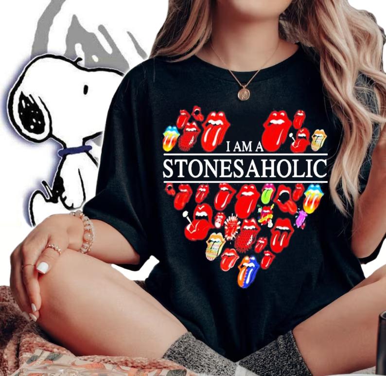 I am a Stonesaholic shirt