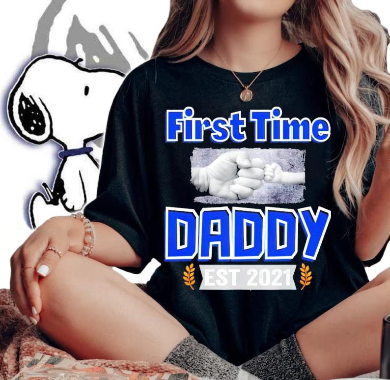 Sale First Time Daddy est 2021 shirt woman shirt