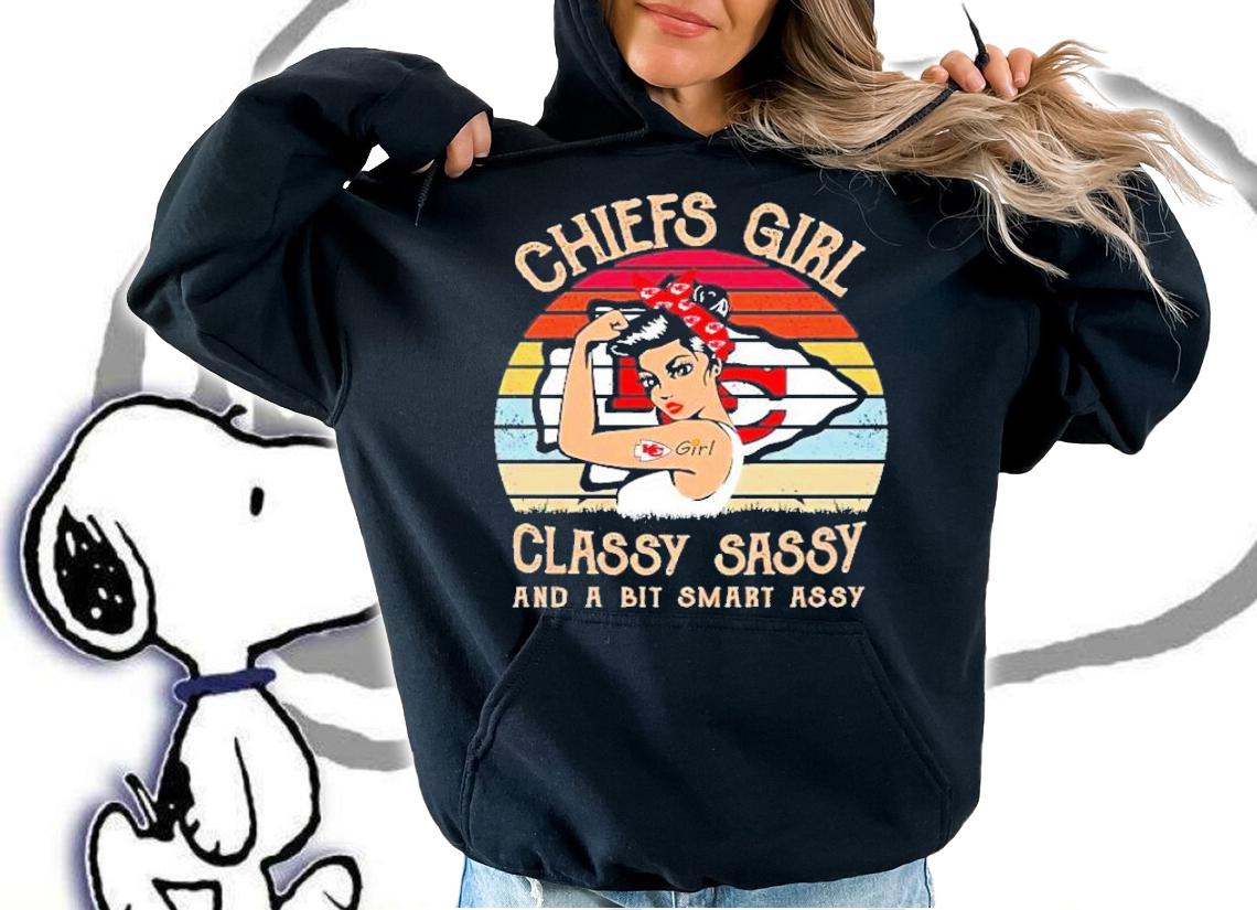 Strong Girl Chiefs Girl classy sassy and a bit smart assy Kansas City Chiefs vintage shirt hoodie