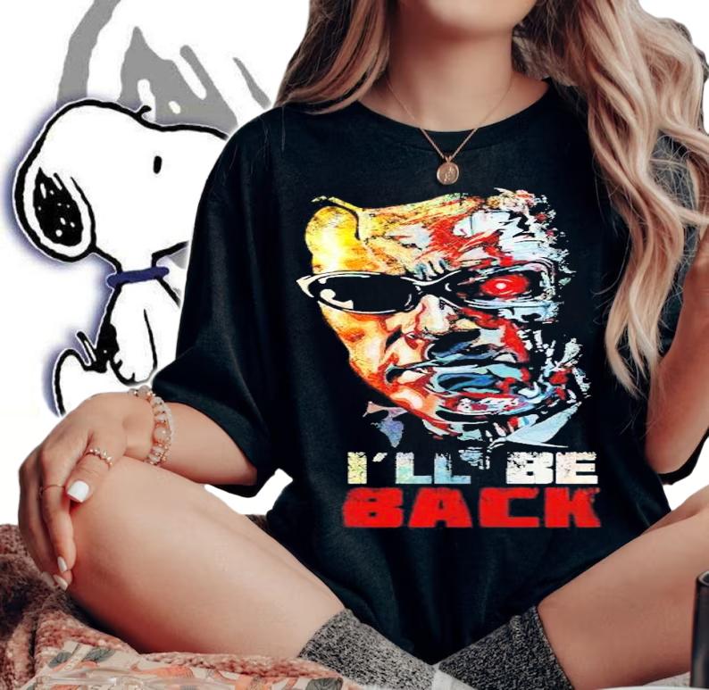 Terminator Ill Be Back Movie shirt