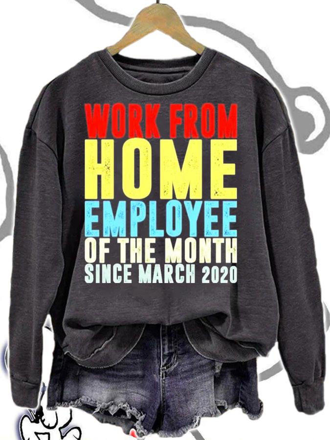 Work from home employee of the month since March 2020 shirt sweatshirt