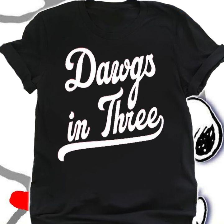 Dawgs in Three shirt