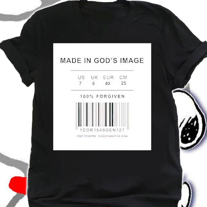 Made in God's image shirt