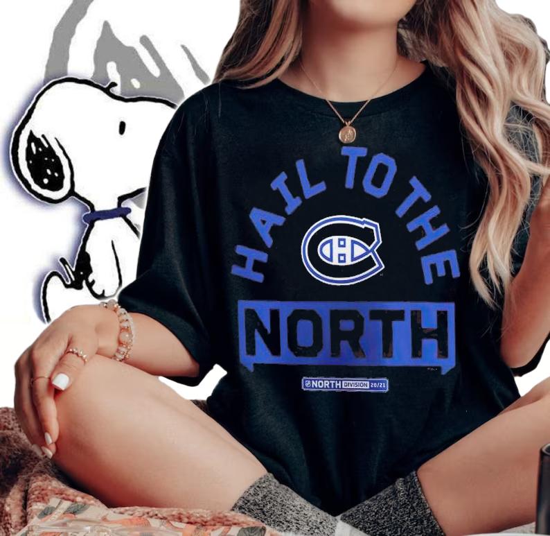 Montreal Canadiens Hail to the North shirt woman shirt