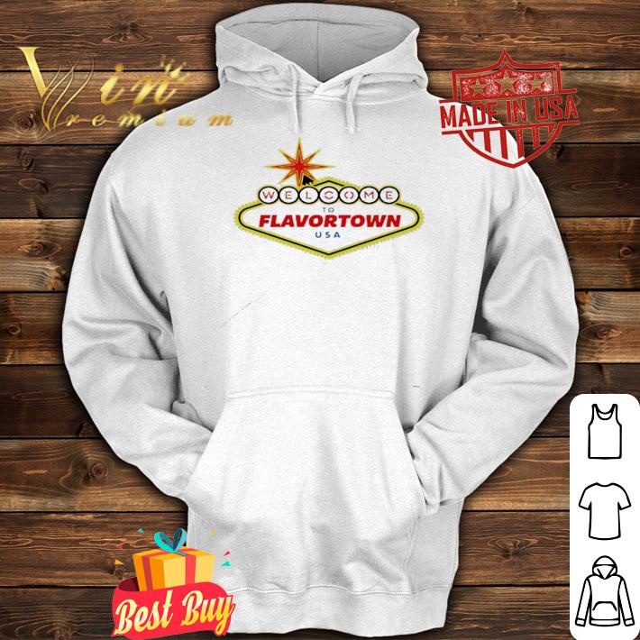 Welcome to Flavortown USA shirt hoodie