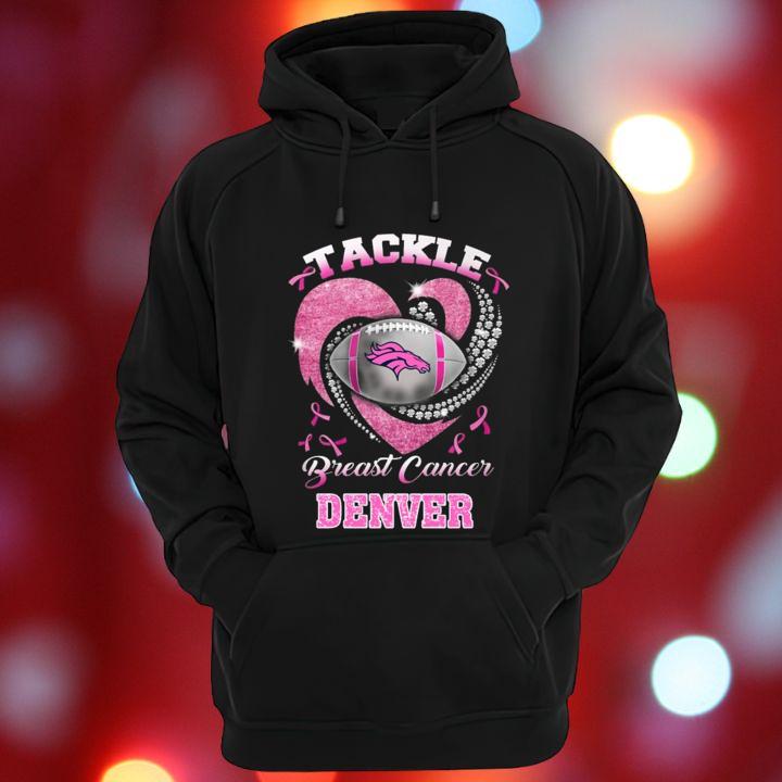 Tackle Breast Cancer Awareness Denver Broncos Football T-Shirt hoodie