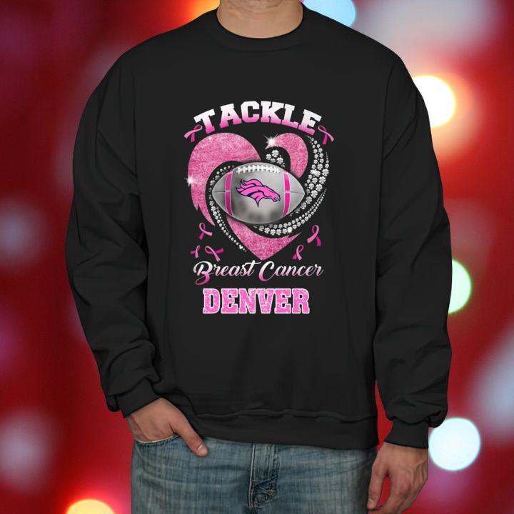Tackle Breast Cancer Awareness Denver Broncos Football T-Shirt sweatshirt