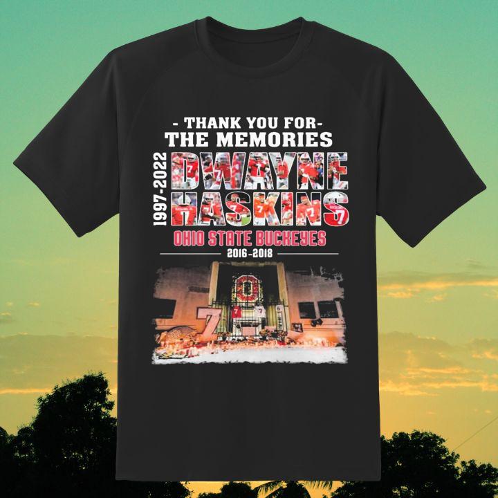 Awesome Thank You For The Memories Dwayne Haskins 1997-2022 Ohio State Buckeyes T-Shirt