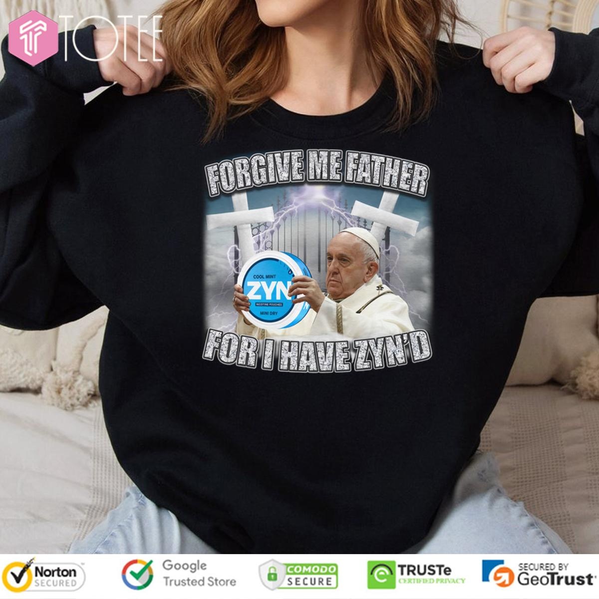 Forgive Me Father For I Have Zynd Sweatshirt
